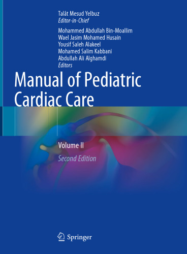 Manual of Pediatric Cardiac Care - Volume II (Aug 20, 2024)_(981995682X)_(Springer)