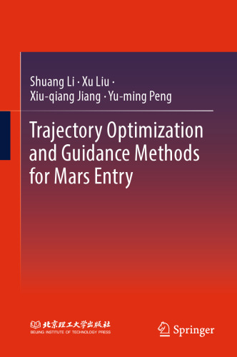 Trajectory Optimization and Guidance Methods for Mars Entry