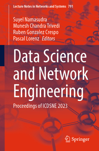 Data Science and Network Engineering: Proceedings of ICDSNE 2023