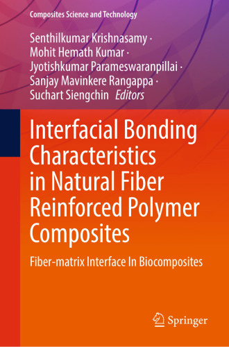 Interfacial Bonding Characteristics in Natural Fiber Reinforced Polymer Composites: Fiber-matrix Interface In Biocomposite