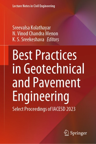 Best Practices in Geotechnical and Pavement Engineering : Select Proceedings of IACESD 2023