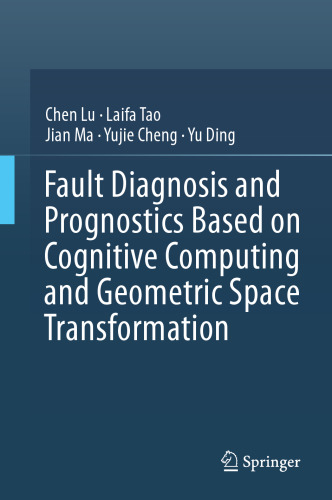 Fault Diagnosis and Prognostics Based on Cognitive Computing and Geometric Space Transformation