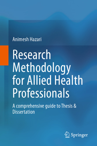 Research Methodology for Allied Health Professionals: A comprehensive guide to Thesis & Dissertation