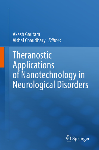Theranostic Applications of Nanotechnology in Neurological Disorders