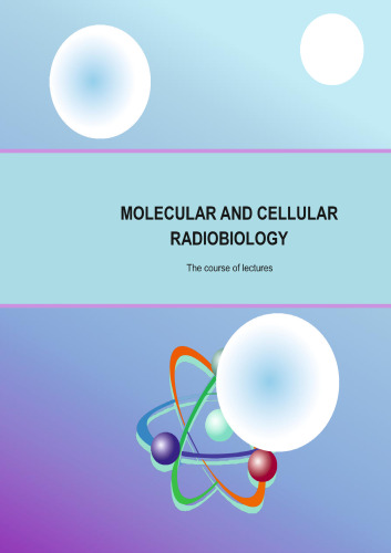 Molecular and cellular radiobiology