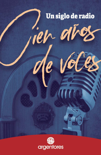 Un siglo de radio, cien años de voces