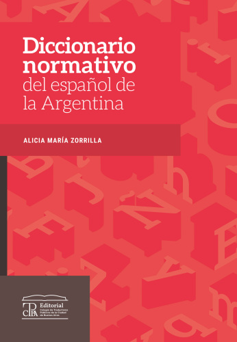 Diccionario normativo del español de la Argentina