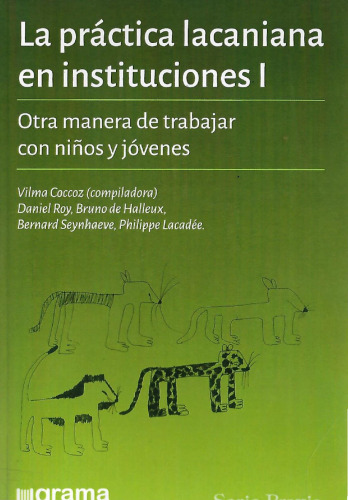 La práctica lacaniana en Instituciones I