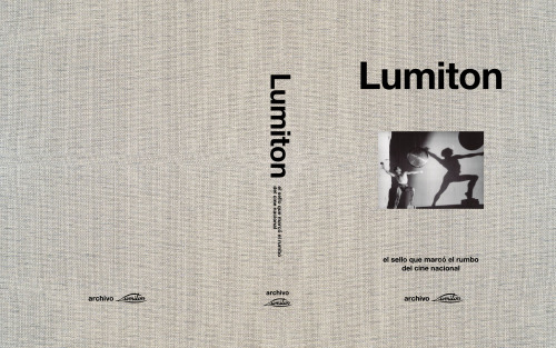 Lumiton: el sello que marcó el rumbo del cine nacional