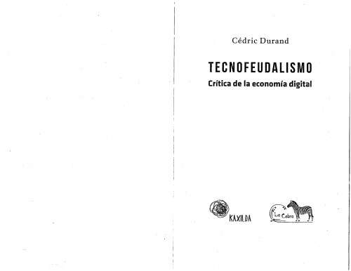 Tecnofeudalismo: Crítica de la economía digital