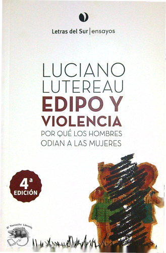 Edipo y Violencia- Por qué los hombres odian a las mujeres