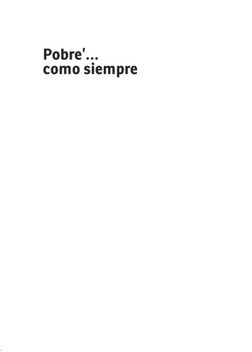 Pobre’... como siempre: estrategias de reproducción social en la pobreza