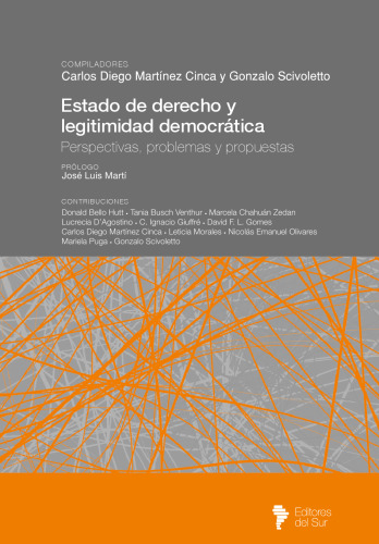 Estado de Derecho y Legitimidad Democrática. Perspectiva, problemas y propuestas