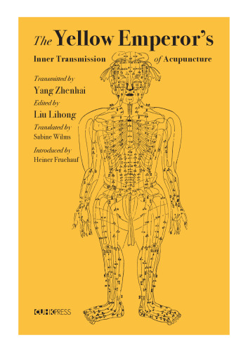 The Yellow Emperor’s Inner: Transmission of Acupuncture