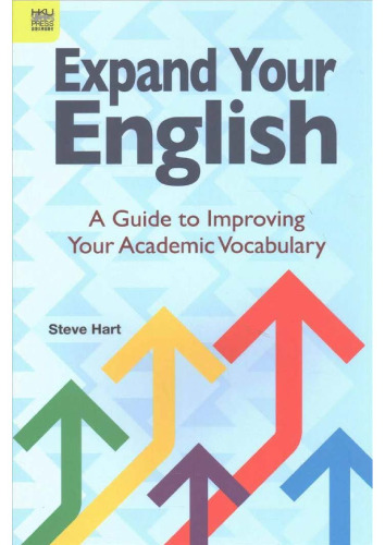 Expand Your  English: A Guide to Improving Your Academic Vocabulary