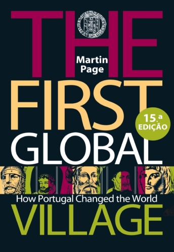 The First Global Village: How Portugal Changed the World