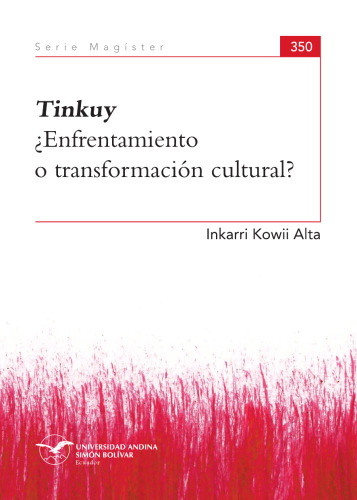 Tinkuy ¿Enfrentamiento o transformación cultural?