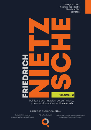 Friedrich Nietzsche. Política, transmutación del sufrimiento y desmetafisización del Ubermensch