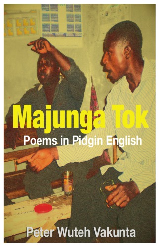 Majunga tok: poems in Pidgin English