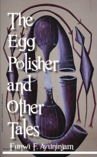The Egg Polisher and Other Tales