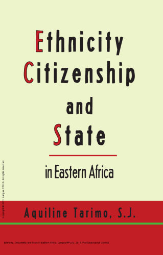 Ethnicity, Citizenship and State in Eastern Africa