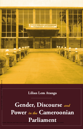 Gender, Discourse and Power in the Cameroonian Parliament