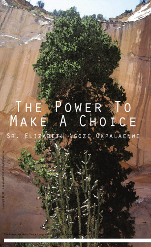 The Power to Make a Choice