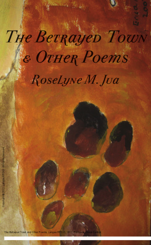 The Betrayed Town and Other Poems