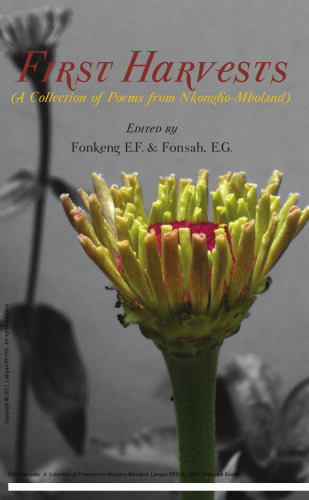 First Harvests : A Collection of Poems from Nkongho-Mboland