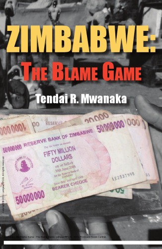 Zimbabwe: the Blame Game : The Blame Game