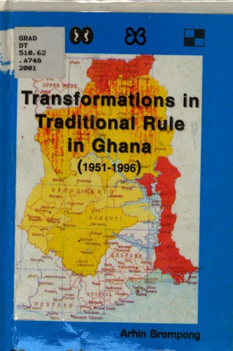 Transformations in traditional rule in Ghana (1951-1996)