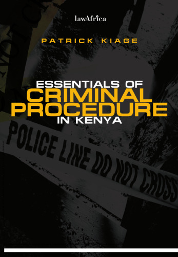 Essentials of Criminal Procedure in Kenya