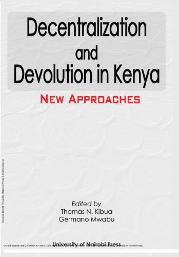 Decentralization and Devolution in Kenya : New Approaches