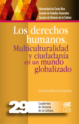 Los derechos humanos. Multiculturalidad y ciudadanía en un mundo globalizado