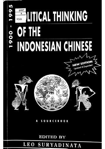 Political thinking of the Indonesian Chinese, 1900-1995 : a sourcebook