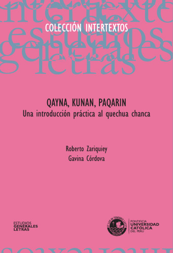 Qayna, kunan, paqarin (Una introducción práctica al quechua chanca)