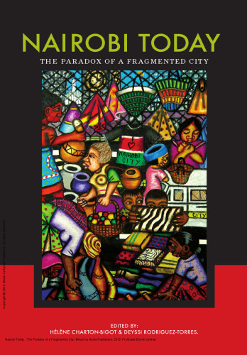 Nairobi Today: The Paradox of a Fragmented City