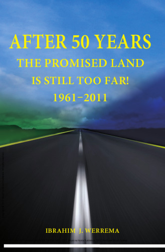 After 50 Years: the Promised Land Is Still Too Far! 1961 - 2011