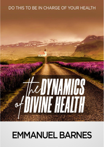 The Dynamics of Divine Health