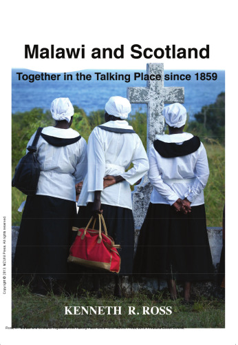 Malawi and Scotland Together in the Talking Place Since 1859