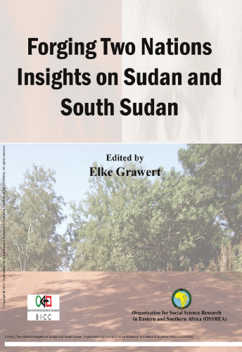 Forging Two Nations Insights on Sudan and South Sudan