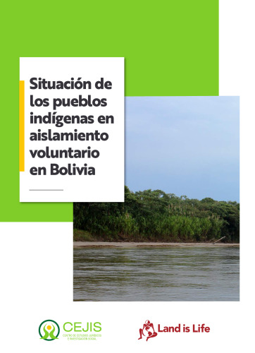Situación de los pueblos indígenas en aislamiento voluntario en Bolivia