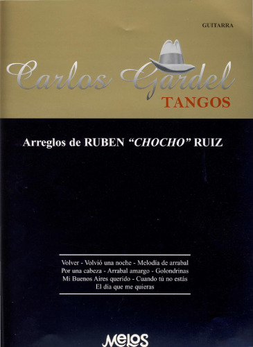 Carlos Gardel - Tangos - Arreglos para guitarra.
