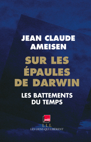 Sur les épaules de darwin : Les battements du temps