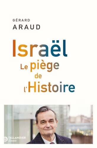 Israël : Le piège de l'Histoire