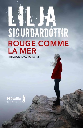 Trilogie d'Aurora, T. 2: Rouge comme la mer