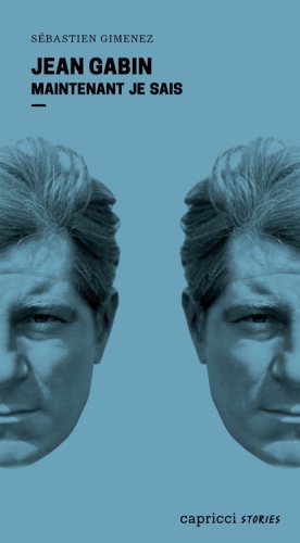 Jean Gabin, Maintenant je sais