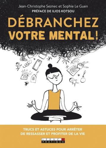 Débranchez votre mental