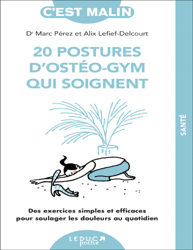20 postures d'ostéo-gym qui soignent