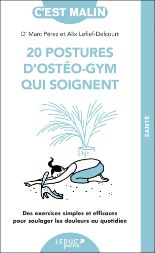 20 postures d'ostéo-gym qui soignent